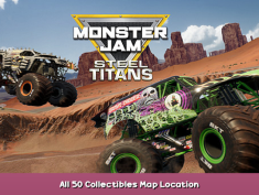 Monster Jam Steel Titans All 50 Collectibles Map Location 1 - steamsplay.com