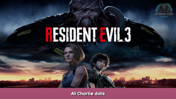 Resident Evil 3 All Charlie dolls 1 - steamsplay.com