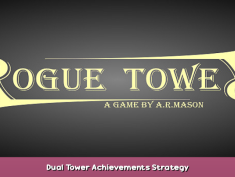 Rogue Tower Dual Tower Achievements Strategy 1 - steamsplay.com