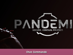 SCP: Pandemic Chat Commands 1 - steamsplay.com