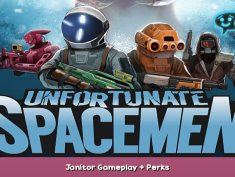 Unfortunate Spacemen Janitor Gameplay + Perks 1 - steamsplay.com