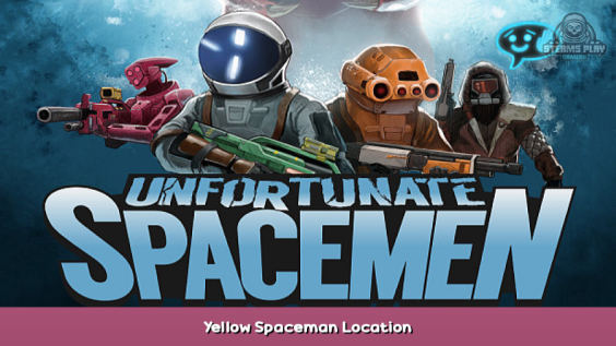 Unfortunate Spacemen Yellow Spaceman Location 1 - steamsplay.com