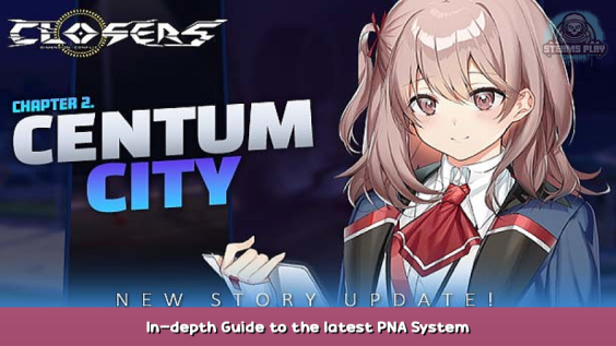 Closers In-depth Guide to the latest PNA System 1 - steamsplay.com