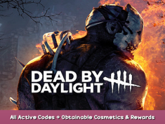 Dead by Daylight All Active Codes + Obtainable Cosmetics & Rewards 1 - steamsplay.com