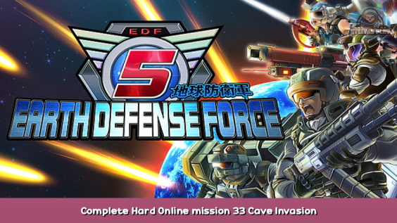 EARTH DEFENSE FORCE 5 Complete Hard Online mission 33 Cave Invasion Finale with Air Raider 1 - steamsplay.com