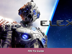 ELEX II FOV Fix Guide 1 - steamsplay.com