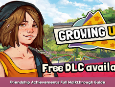 Growing Up Friendship Achievements Full Walkthrough Guide 1 - steamsplay.com