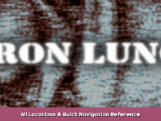 Iron Lung All Locations & Quick Navigation Reference 1 - steamsplay.com