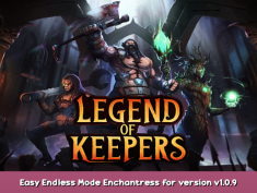 Legend of Keepers Easy Endless Mode Enchantress for version v1.0.9 1 - steamsplay.com