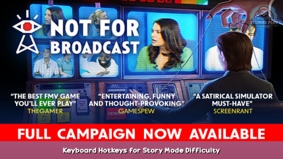 Not For Broadcast Keyboard Hotkeys for Story Mode Difficulty 1 - steamsplay.com