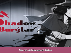 Shadow Burglar Secret Achievement Guide 1 - steamsplay.com