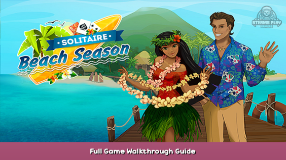 Solitaire Beach Season Full Game Walkthrough Guide 1 - steamsplay.com