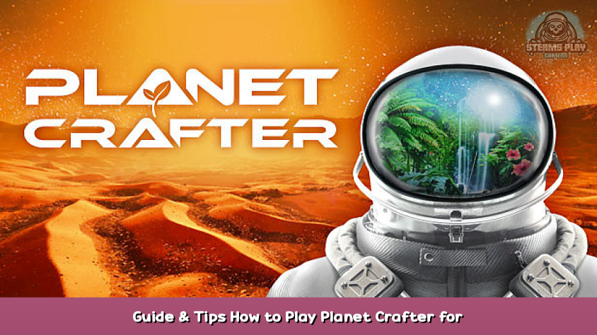 Communauté Steam :: Guide :: All Planet Crafters Best Guides