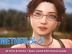 TOGETHER BnB All Gifts & Points + Basic Game Information Guide 1 - steamsplay.com