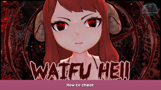 WAIFU HELL How to cheat 1 - steamsplay.com