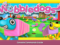 Wobbledogs Console Commands Guide 1 - steamsplay.com