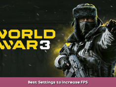 World War 3 Best Settings to Increase FPS 1 - steamsplay.com