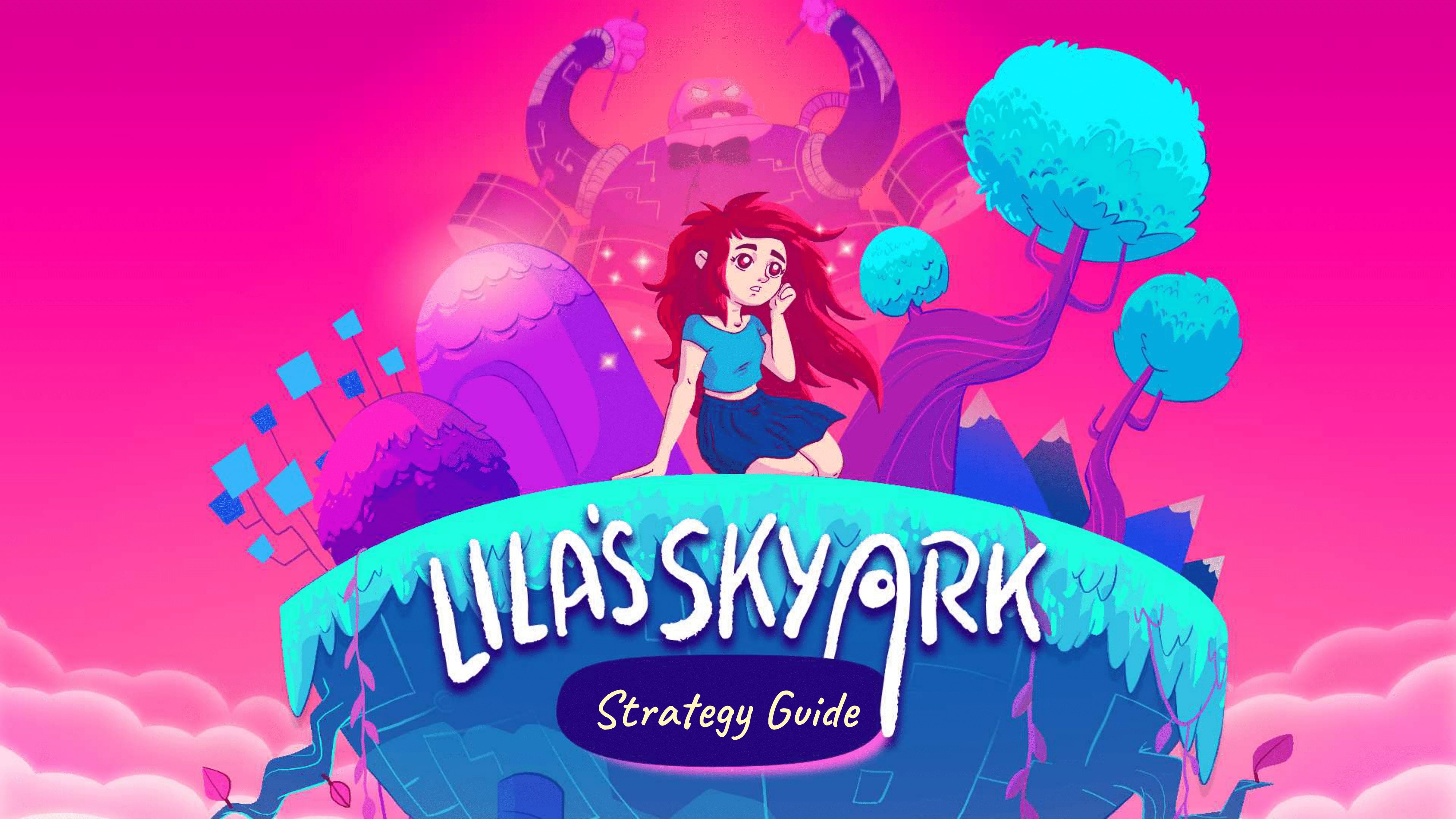 Lila’s Sky Ark Official Strategy Guide & Walkthrough - Cover, Contents & About - 27BF0E6