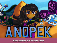 Anopek Map Location of 4 Secret Gems 1 - steamsplay.com