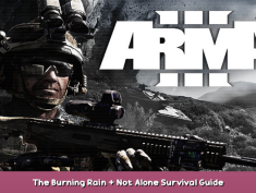 Arma 3 The Burning Rain + Not Alone Survival Guide 1 - steamsplay.com