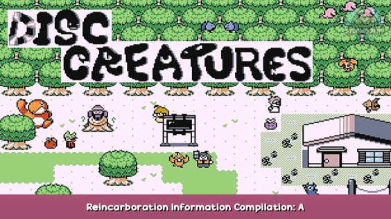 Disc Creatures Reincarboration Information Compilation: A Creature Stat Guide 1 - steamsplay.com
