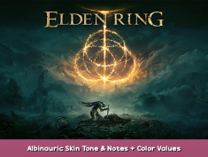 ELDEN RING Albinauric Skin Tone & Notes + Color Values 1 - steamsplay.com