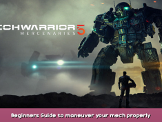 MechWarrior 5: Mercenaries Beginners Guide to maneuver your mech properly 1 - steamsplay.com