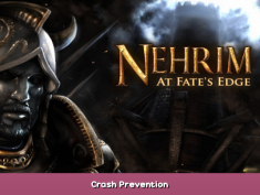 Nehrim: At Fate’s Edge Crash Prevention 1 - steamsplay.com