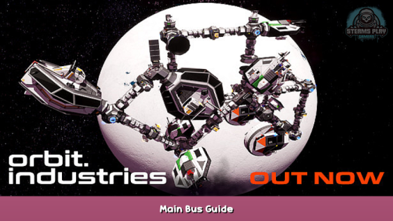 Orbit.Industries Main Bus Guide 1 - steamsplay.com