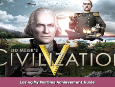 Sid Meier’s Civilization V Losing My Marbles Achievement Guide 1 - steamsplay.com