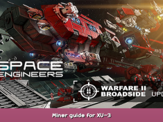 Space Engineers Miner guide for XU-3 1 - steamsplay.com