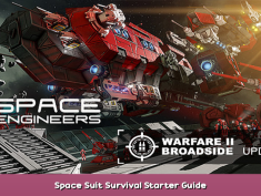 Space Engineers Space Suit Survival Starter Guide 1 - steamsplay.com