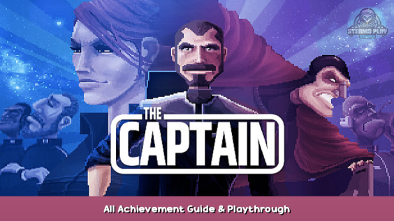 The Captain All Achievement Guide & Playthrough 1 - steamsplay.com