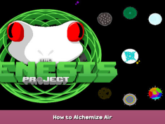 The Genesis Project How to Alchemize Air 1 - steamsplay.com