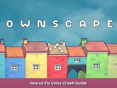 Townscaper How to Fix Unity Crash Guide 1 - steamsplay.com