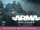 Arma Reforger How to Use VPN for Temporary Connection Issue 1 - steamsplay.com