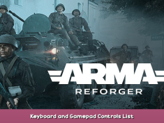 Arma Reforger Keyboard and Gamepad Controls List 1 - steamsplay.com