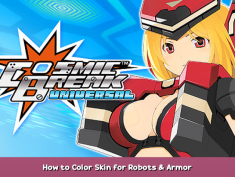 CosmicBreak Universal How to Color Skin for Robots & Armor 1 - steamsplay.com