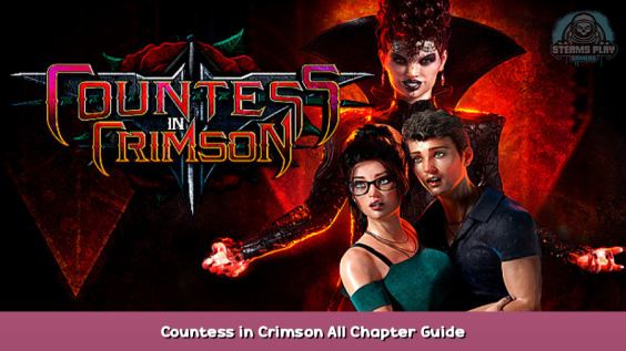 Countess in Crimson Countess in Crimson All Chapter Guide 1 - steamsplay.com