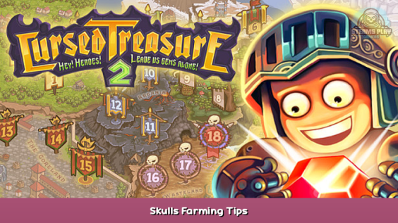 Cursed Treasure 2 Skulls Farming Tips 2 - steamsplay.com