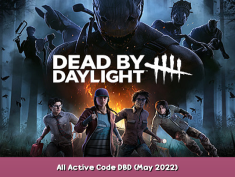 Dead by Daylight All Active Code DBD (May 2022) 1 - steamsplay.com