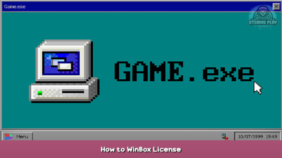 GAME.exe How to WinBox License 1 - steamsplay.com