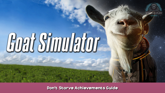 Goat Simulator Don’t Starve Achievements Guide 1 - steamsplay.com