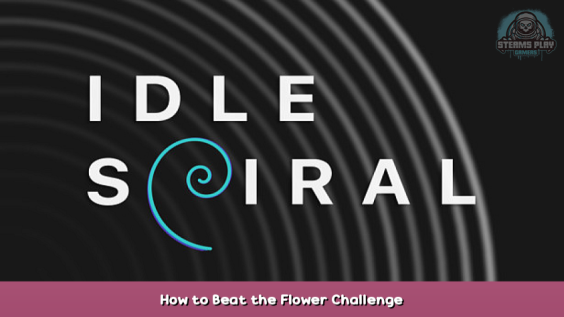 Idle Spiral How to Beat the Flower Challenge 1 - steamsplay.com