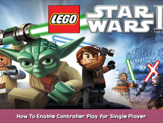 LEGO® Star Wars™ III: The Clone Wars™ How To Enable Controller Play for Single Player 1 - steamsplay.com