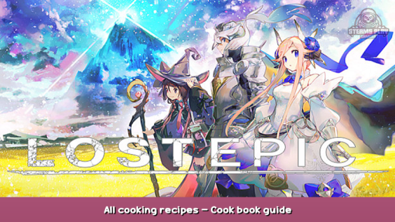 LOST EPIC All cooking recipes – Cook book guide 1 - steamsplay.com