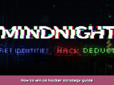 MINDNIGHT How to win as hacker strategy guide 1 - steamsplay.com