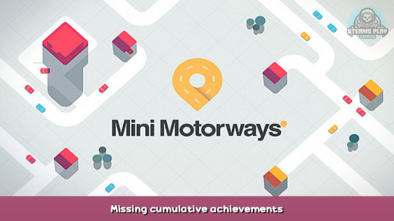 Mini Motorways Missing cumulative achievements 1 - steamsplay.com