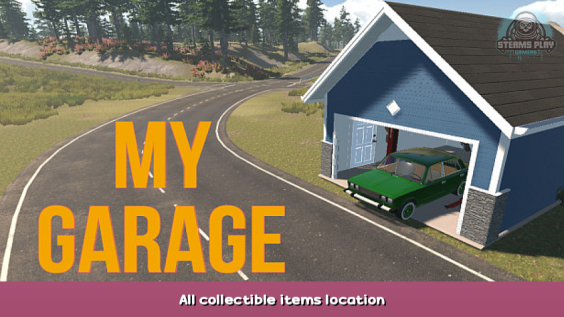 My Garage All collectible items location 1 - steamsplay.com