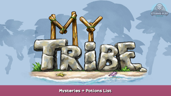 My Tribe Mysteries + Potions List 1 - steamsplay.com